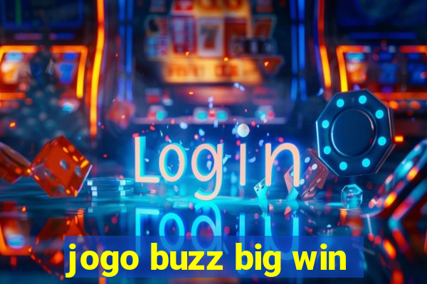 jogo buzz big win